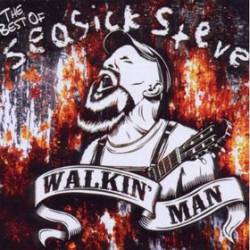 Seasick Steve : Walkin' Man: The Best of